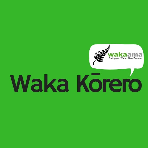 Waka Ama NZ Newsletter - Waka Kōrero!