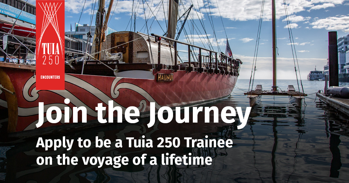 Join the Journey as a Tuia 250 Voyage Trainee - APPLICATIONS EXTENDED